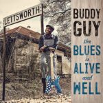 BUDDY GUY – THE BLUES IS ALIVE AND WELL