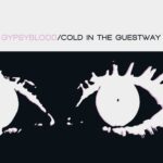 GYPSYBLOOD – COLD IN THE GUESTWAY