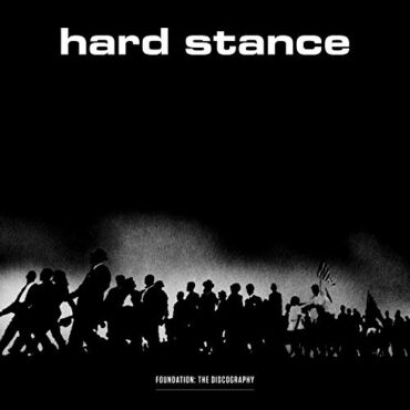 HARD STANCE – FOUNDATION: THE DISCOGRAPHY