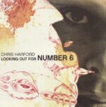 CHRIS HARFORD – LOOKING OUT FOR NUMBER 6 (180 GR)