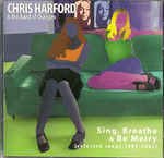 CHRIS & THE BAND OF CHANGES HARFORD – SING, BREATHE & BE MERRY