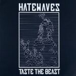 HATEWAVES – TASTE THE BEAST