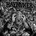 HAYMAKER – TAXED TRACKED INOCULATED ENSLAVED!