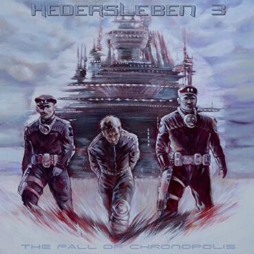 HEDERSLEBEN – THE FALL OF CHRONOPOLIS