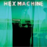 HEX MACHINE – FIXATOR