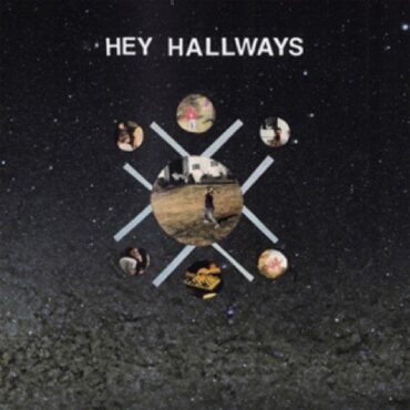 HEY HALLWAYS – ABSENCE MAKES THE HEART FORGET