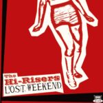 HI-RISERS – LOST WEEKEND