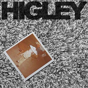 HIGLEY – HIGLEY