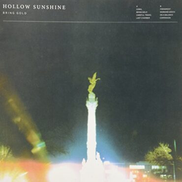 HOLLOW SUNSHINE – BRING GOLD