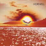 HOPEWELL – GOOD GOOD DESPERATION