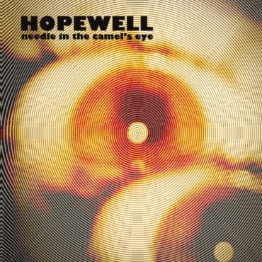 HOPEWELL – NEEDLE IN THE CAMEL’S EYE