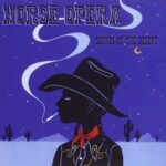 HORSE OPERA – SOUNDS OF THE DESERT