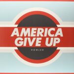 HOWLER – AMERICA GIVE UP