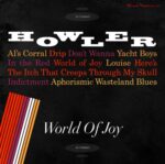 HOWLER – WORLD OF JOY