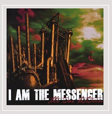 I AM THE MESSENGER – THE WAR BETWEEN