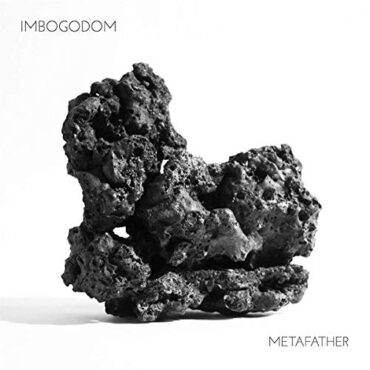 IMBOGODOM – METAFATHER