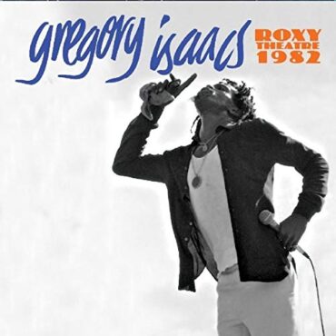 GREGORY ISAACS – ROXY THEATRE 1982