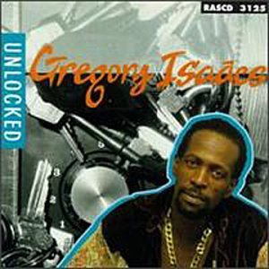 GREGORY ISAACS – UNLOCKED