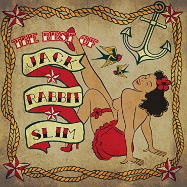 JACK RABBIT SLIM – THE BEST OF