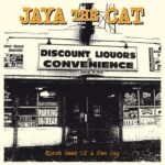 JAYA THE CAT – FIRST BEER OF A NEW DAY