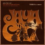 JAYA THE CAT – THE NEW INTERNATIONAL SOUND OF HEDONISM