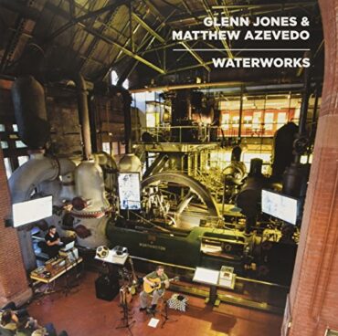 GLENN & MATTHEW AZEVEDO JONES – WATERWORKS (RSD)