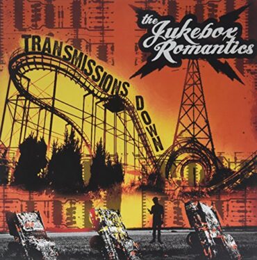 THE JUKEBOX ROMANTICS – TRANSMISSIONS DOWN