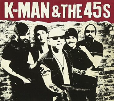 K-MAN & THE 45S – K-MAN & THE 45S