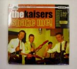 THE KAISERS – SHAKE ME (180 GR)