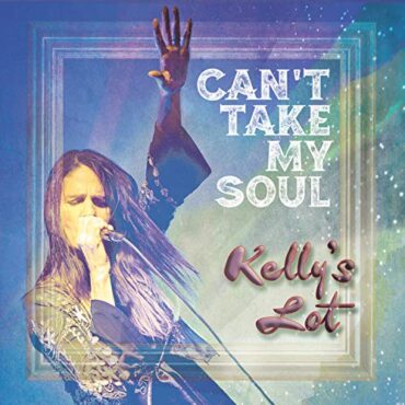 KELLY’S LOT – CAN’T TAKE MY SOUL (180 GR)