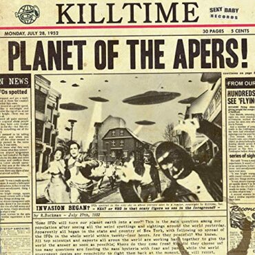 KILLTIME – PLANET OF THE APERS