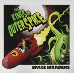 THE KINGS OF OUTER SPACE – SPACE INVADERS