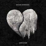 MICHAEL KIWANUKA – LOVE & HATE