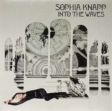 SOPHIA KNAPP – INTO THE WAVES