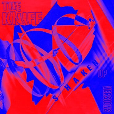 KNIFE – SHAKEN-UP VERSIONS