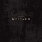 KRUGER – FOR DEATH, GLORY & THE END OF THE W