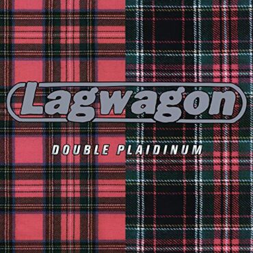 LAGWAGON – DOUBLE PLAIDINUM (REISSUE)