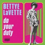 BETTYE LAVETTE – DO YOUR DUTY