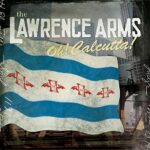 LAWRENCE ARMS – OH! CALCUTTA!