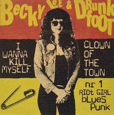 BECKY & DRUNKFOOT LEE – I WANNA KILL MYSELF