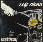 LEFT ALONE – MILE HIGH