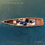 LILY & MADELEINE – FUMES