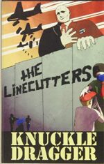 THE LINECUTTERS – KNUCKLEDRAGGER