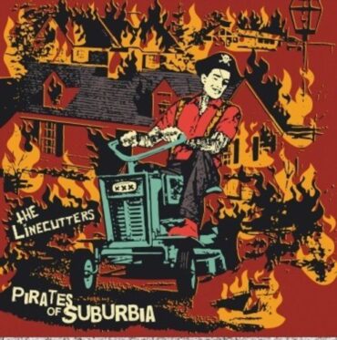 THE LINECUTTERS – PIRATES OF SUBURBIA