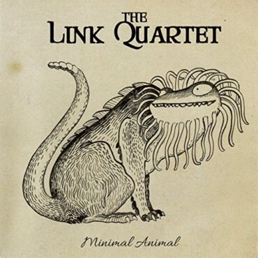 LINK QUARTET – MINIMAL ANIMAL