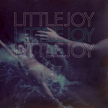 LITTLE JOY – LITTLE JOY