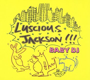 LUSCIOUS JACKSON – BABY DJ