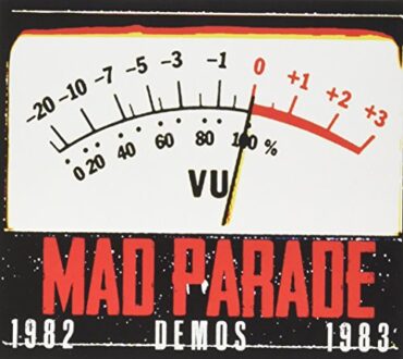 MAD PARADE – REAL HORROR SHOW (DEMOS 1982-83)