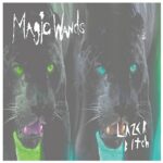 MAGIC WANDS – LAZER BITCH