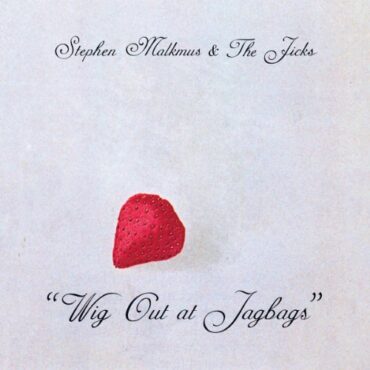 STEPHEN & THE JICKS MALKMUS – WIG OUT AT JAGBAGS